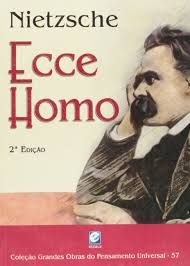 Ecce Homo - Como Se Chega a Ser o Que se é