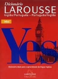 Mini Dicionário Larousse Inglês Português, Português Inglês