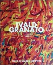 Ivald Granato - Gesture And Art