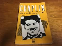 Charles Chaplin por Ele Mesmo