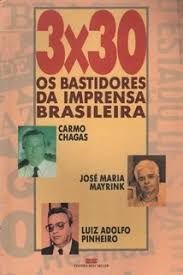 3x30 os Bastidores da Imprensa Brasileira