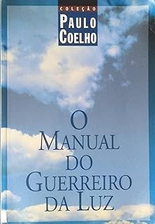Manual do Guerreiro da Luz - Coleção Paulo Coelho