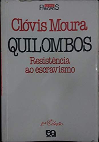 Quilombos - Resistência ao escravismo