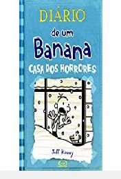 CASA DOS HORRORES - DIARIO DE UM BANANA VOL. 6