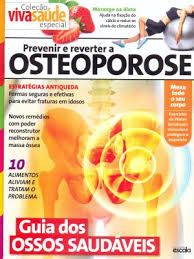 PREVINIR E REVERTER A OSTEOPOROSE