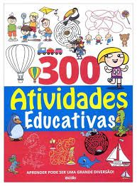 300 atividades educativas