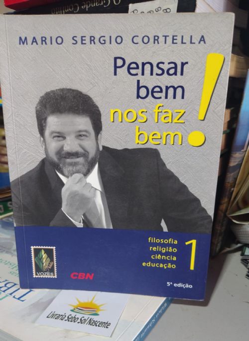 Pensar Bem Nos Faz Bem! 1