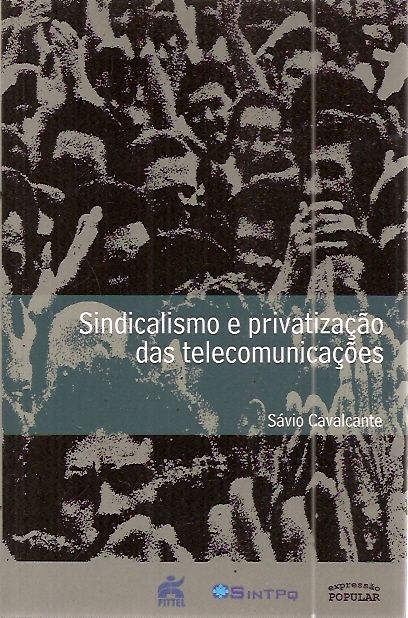 Sindicalismo e privatização das telecomunicações