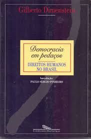 democracia em pedacos - direitos humanos no brasil