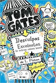 Tom Gates desculpa excelentes ( e outros coisas boas )