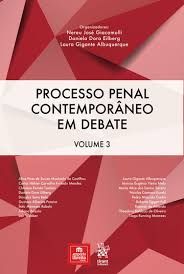 PROCESSO PENAL CONTEMPORANEO EM DEBATE VOLUME 3