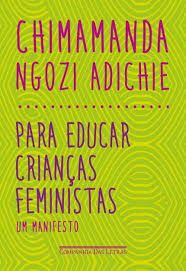 PARA EDUCAR CRIANCAS FEMINISTAS UM MANIFESTO - DE BOLSO