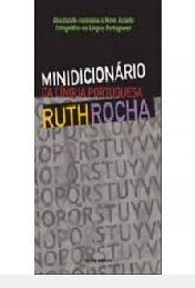 Minidicionário da Língua Portuguesa Ruth Rocha