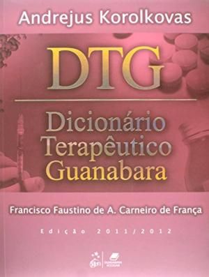 dtg, dicionario terapeutico guanabara 2011/2012
