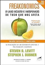 Freakonomics : o Lado Oculto e Inesperado de Tudo Que nos Afeta