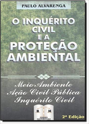 O Inquérito Civil e a Proteção Ambiental