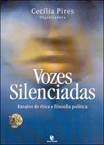 vozes silenciadas - ensaios de etica e filosofia politica