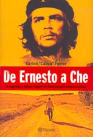 De Ernesto a Che: a Segunda e Ultima Viagem de Guevara Pela America