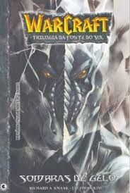 Warcraft a Trilogia da Fonte do Sol Volume 2 Sombras de Gelo