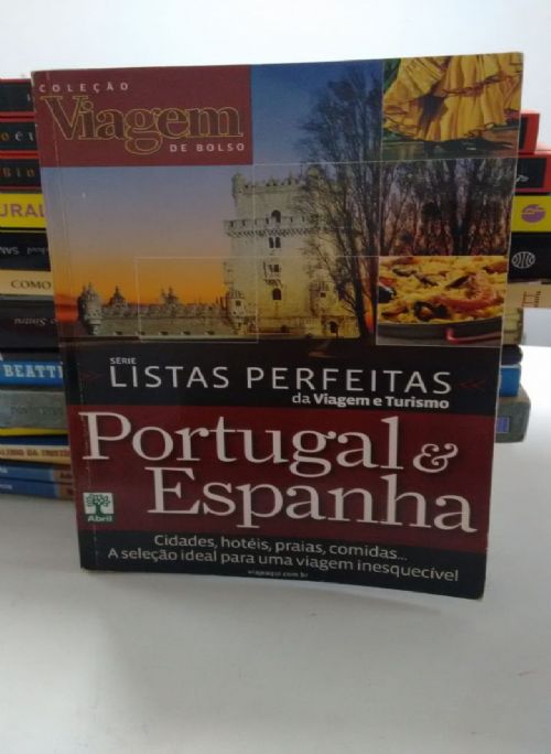 Portugal e Espanha - Série listas perfeitas da viagem e turismo