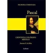 Pascal Cientista e Filosofo Mistico