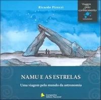 Namu e As Estrelas - Viagem Pelo Conhecimento - Astronomia