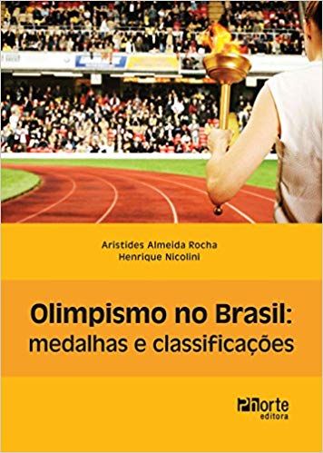 Olimpismo no Brasil Medalhas e Classificações
