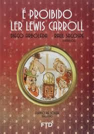 É Proibido ler Lewis Carroll