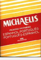Michaelis Pequeno Dicionario espanhol portugues; portugues espanhol