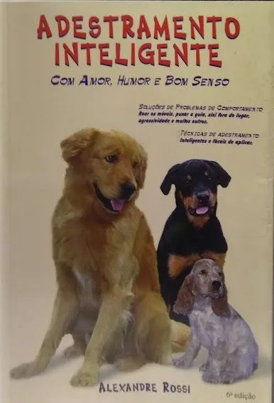 Adestramento inteligente com amor, humor e bom senso