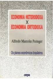 Economia Heterodoxa x Economia Ortodoxa