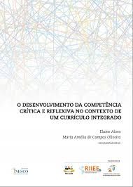 o desenvolvimento da competencia critica e reflexiva no contexto de um curriculo integrado