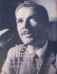 Ney Braga Tradição e Mudança na Vida Politica