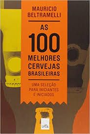 as 100 melhores cervejas brasileiras