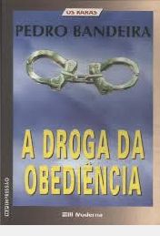 A Droga da Obediência
