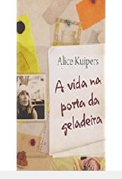 A Vida na Porta da Geladeira