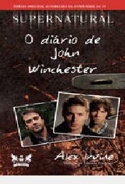 Supernatural - O diário de John Winchester