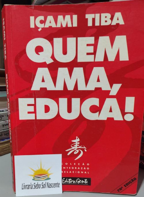 Quem Ama, Educa !