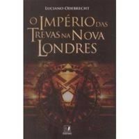 O Império das Trevas na Nova Londres