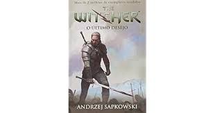 THE WITCHER - O ULTIMO DESEJO