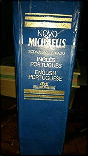 Novo Michaelis Dicionario Ilustrado: Ingles Portugues - English Portuguese