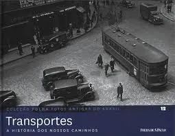 Transportes - A Historia dos Nossos Caminhos