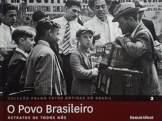 O Povo Brasileiros - Retratos de Todos Nós