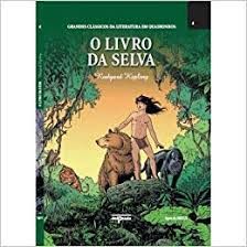 o livro da selva -  Grandes clássicos da literatura em quadrinhos 4