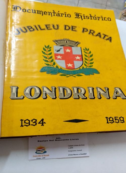 Jubileu de Prata Londrina 1934 - 1959- documentário histórico