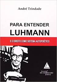 para entender luhmann e o direito como sistema autopoetico