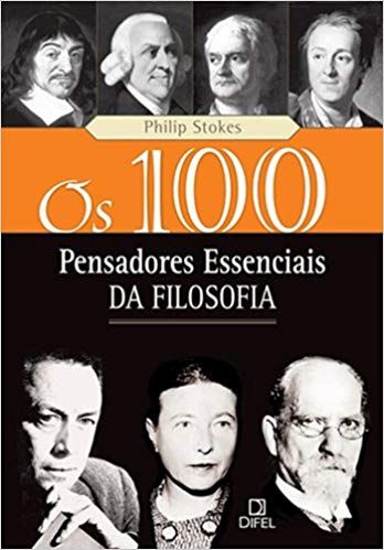 os 100 pensadores essenciais da filosofia