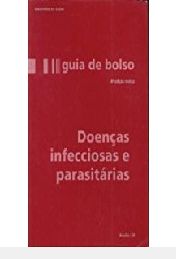 Doenças Infecciosas e Parasitárias - Guia de Bolso