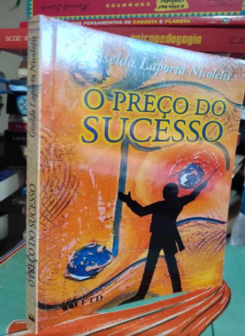 O Preço do Sucesso