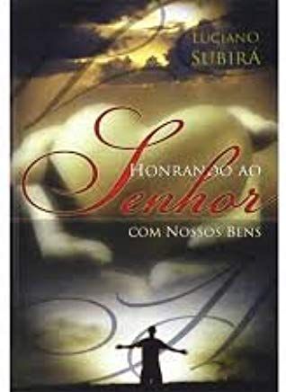 Honrando ao Senhor com Nossos Bens